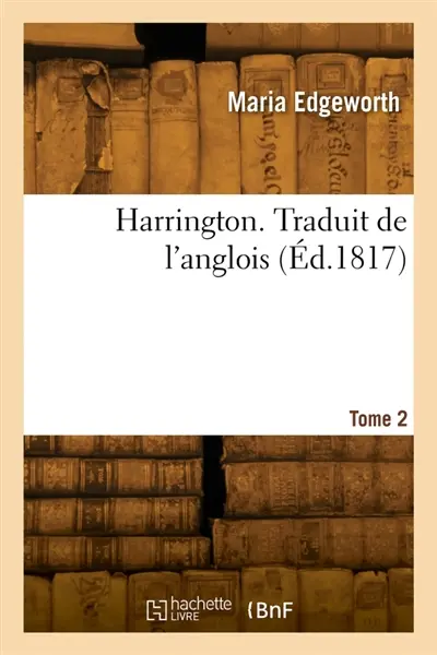 Harrington. Tome 2 : Traduit de l'anglois
