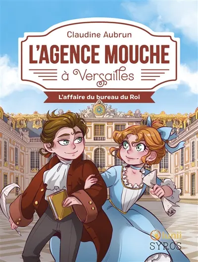 L'agence Mouche. L'agence Mouche à Versailles : l'affaire du bureau du roi
