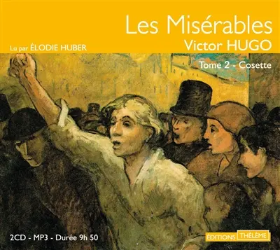 Les misérables. Vol. 2. Cosette