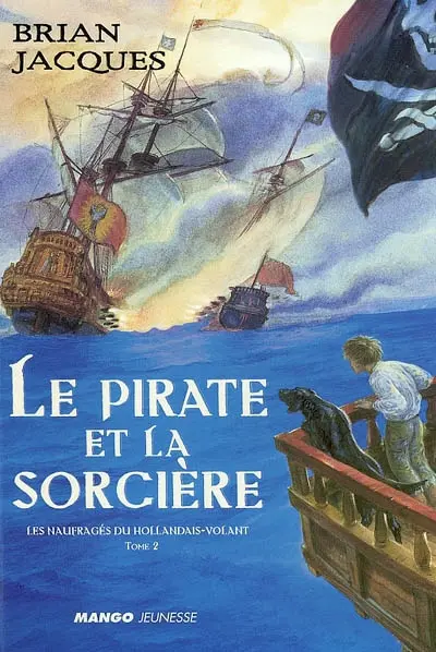 Les naufragés du Hollandais-volant. Vol. 2. Le pirate et la sorcière