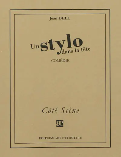 Un stylo dans la tête : comédie