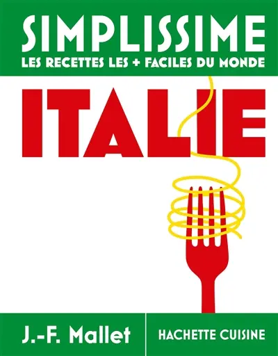 Simplissime : Italie, les recettes les + faciles du monde
