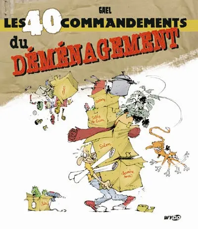 Les 40 commandements du déménagement
