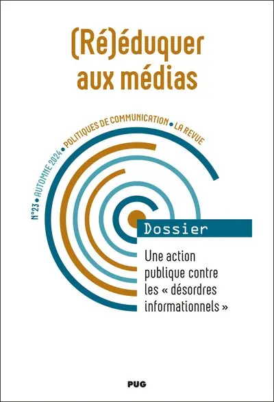 Politiques de communication, la revue, n° 23. (Ré)éduquer aux médias : une action publique contre les désordres informationnels