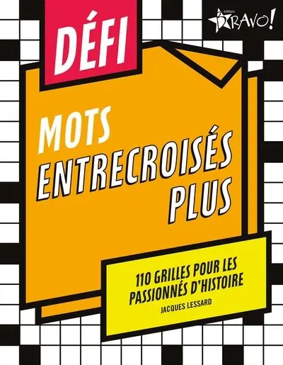 Défi : Mots entrecroisés plus : 110 grilles pour les passionnés d'histoire