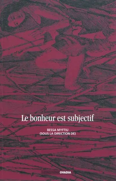 Le bonheur est subjectif