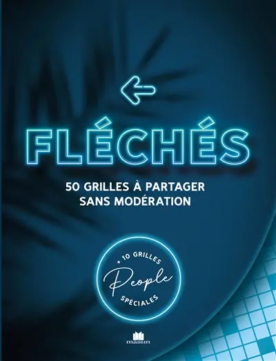 Fléché : 50 grilles à partager sans modération : + 10 grilles spéciales people
