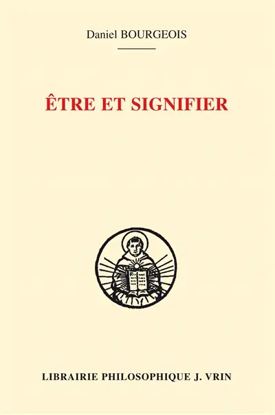 Etre et signifier : structure de la sacramentalité comme signification chez Augustin et Thomas d'Aquin