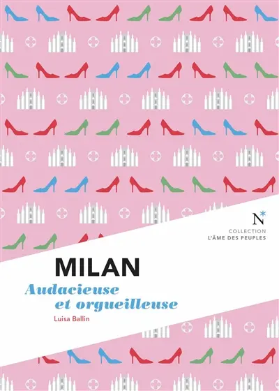Milan : audacieuse et orgueilleuse