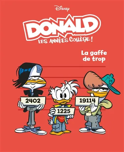 Donald : les années collège !. Vol. 4. La gaffe de trop