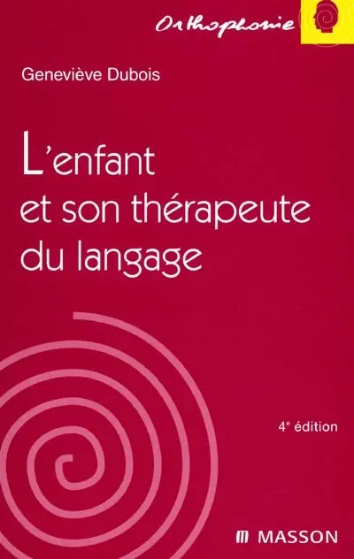 L'enfant et son thérapeute du langage : une autre approche de la rééducation