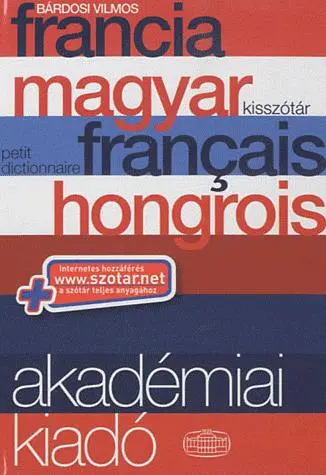 Francia-magyar kisszotar. Petit dictionnaire français-hongrois