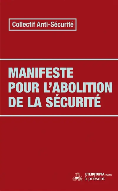 Manifeste pour l'abolition de la sécurité