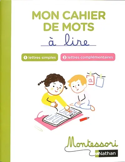 Mon cahier de mots à lire : lettres simples, lettres complémentaires