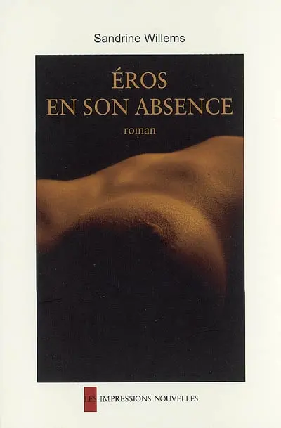 Eros en son absence