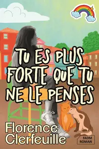 Tu es plus forte que tu ne le penses
