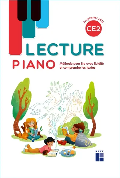 Lecture piano CE1 : méthode pour lire avec fluidité et comprendre les textes : programmes 2025