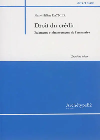 Droit du crédit : paiements et financements de l'entreprise
