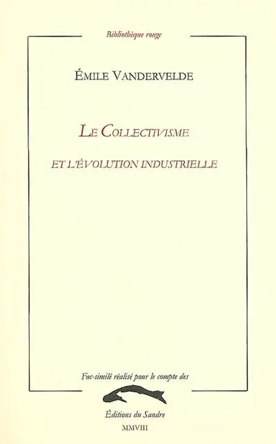 Le collectivisme et l'évolution industrielle