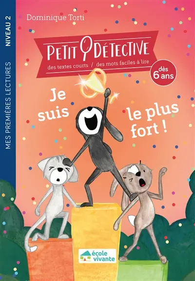 Petit détective. Je suis le plus fort !