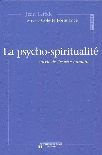 La psycho-spiritualité : survie de l'espèce humaine