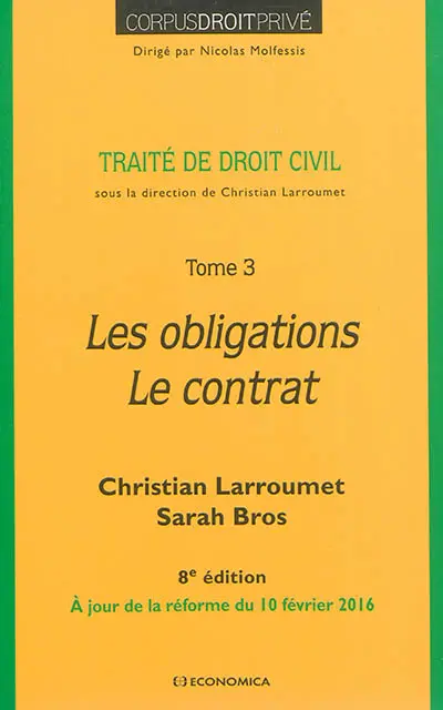 Traité de droit civil. Vol. 3. Les obligations, le contrat