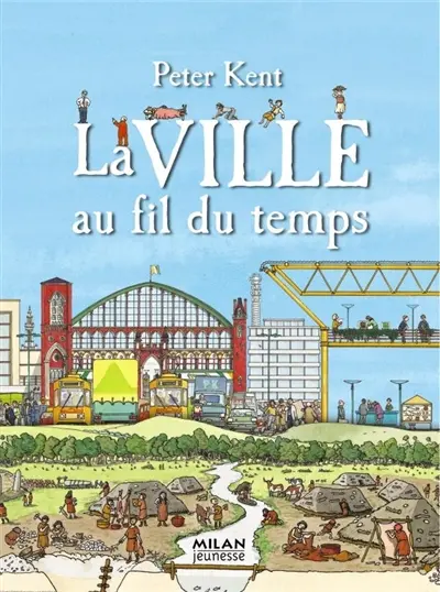 La ville au fil du temps