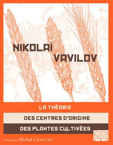 La théorie des centres d'origine des plantes cultivées