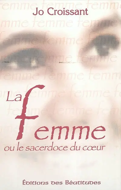 La femme ou Le sacerdoce du coeur