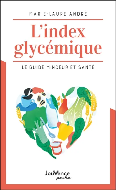 L'index glycémique : le guide minceur et santé
