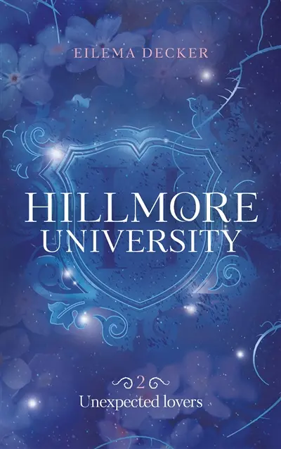 Hillmore university. Vol. 2. Unexpected lovers