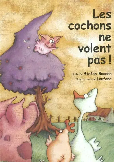 Les cochons ne volent pas