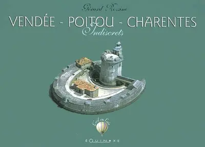 Vendée - Poitou - Charentes : indiscrets