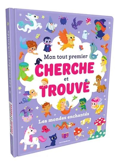 Les mondes enchantés : mon tout premier cherche et trouve