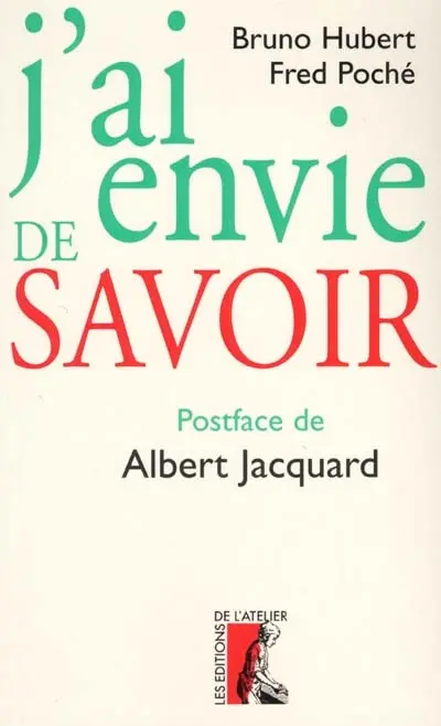 J'ai envie de savoir