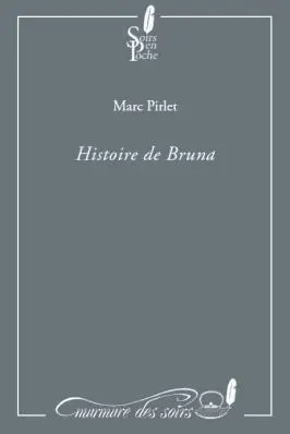 Histoire de Bruna