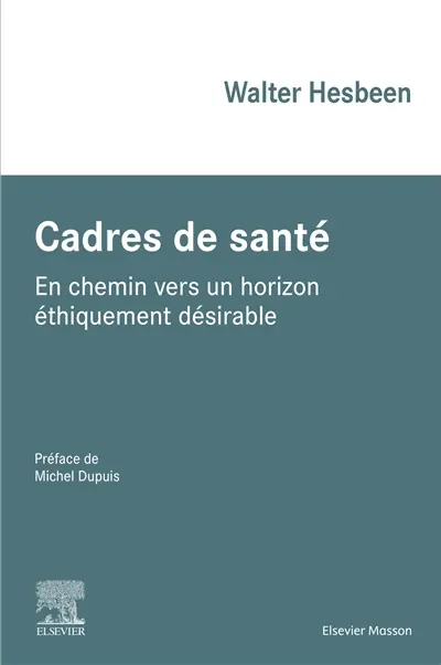 Cadres de santé : en chemin vers un horizon éthiquement désirable