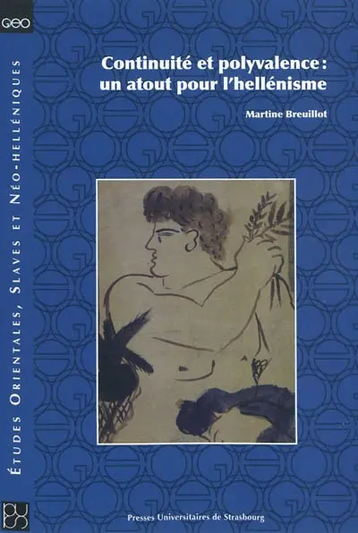 Continuité et polyvalence : un atout pour l'hellénisme