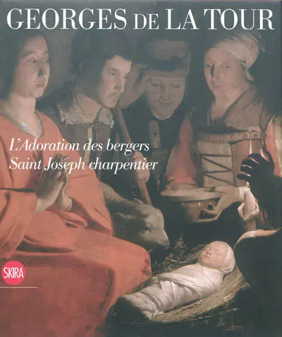 Georges de La Tour : L'adoration des bergers, Saint Joseph charpentier