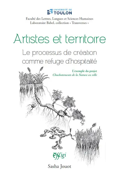 Artistes et territoire : le processus de création comme refuge d'hospitalité : l'exemple du projet Chuchotements de la nature en ville