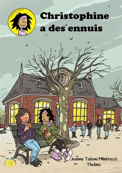 Camille la coquine. Christophine a des ennuis