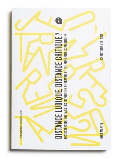 Distance ludique, distance critique ? : des usages du jeu dans les dispositifs de travail et de leurs enjeux politiques