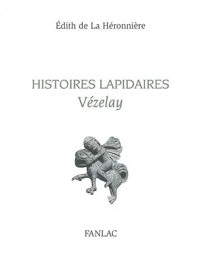 Histoires lapidaires : Vézelay