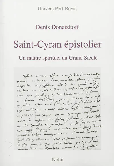 Saint-Cyran épistolier : un maître spirituel au Grand Siècle
