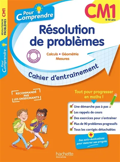Pour comprendre, résolution de problèmes CM1, 9-10 ans : calculs, géométrie, mesures : cahier d'entraînement