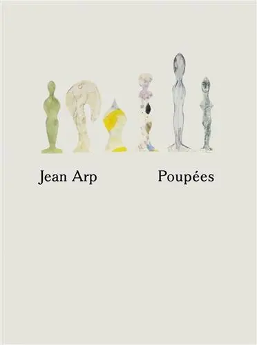 Jean Arp Poupees