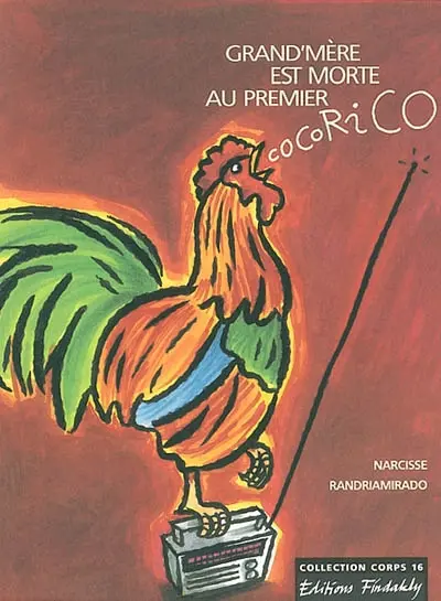 Grand'mère est morte au premier cocorico