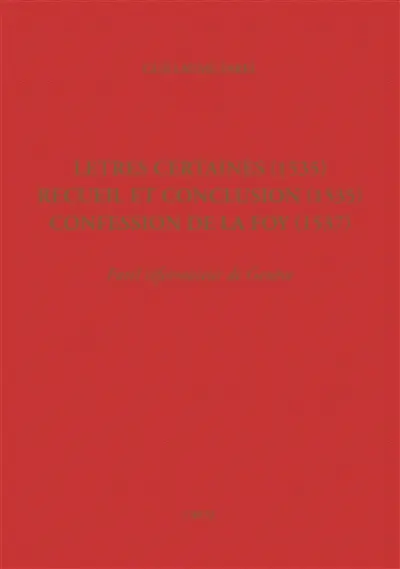 Oeuvres imprimées ou restées manuscrites. Vol. 3. Farel réformateur de Genève