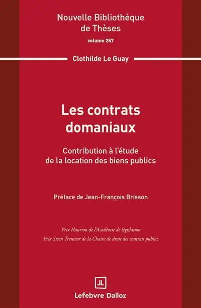 Les contrats domaniaux : contribution à l'étude de la location des biens publics
