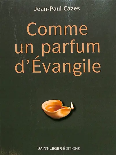 Comme un parfum d'Evangile